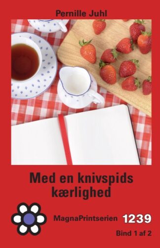 MP 1239, Juhl, Pernille. Med en knivspids kærlighed. MagnaPrint bog for svagtseende, svagsynede