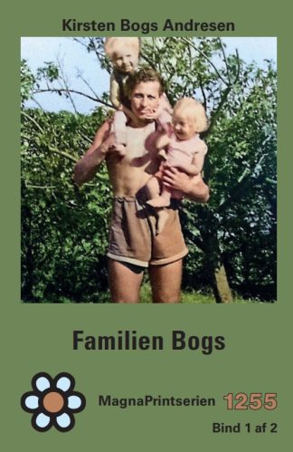 Forside 4 Andresen, Kirsten Bogs: Familien Bogs, MP 1255. MagnaPrint bog for svagtseende, svagsynede.