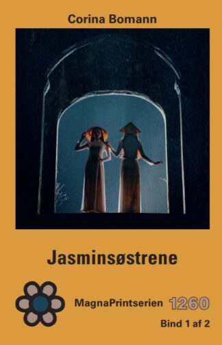 Forside 4 MP 1260, Bomann, Corina. Jasminsøstrene. MagnaPrint bog for svagtseende, svagsynede.